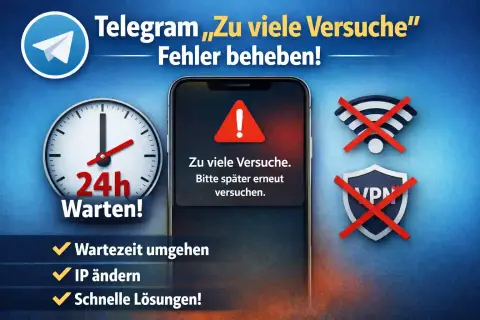 Telegram Probleme lösen: Zu viele Versuche Fehler beheben